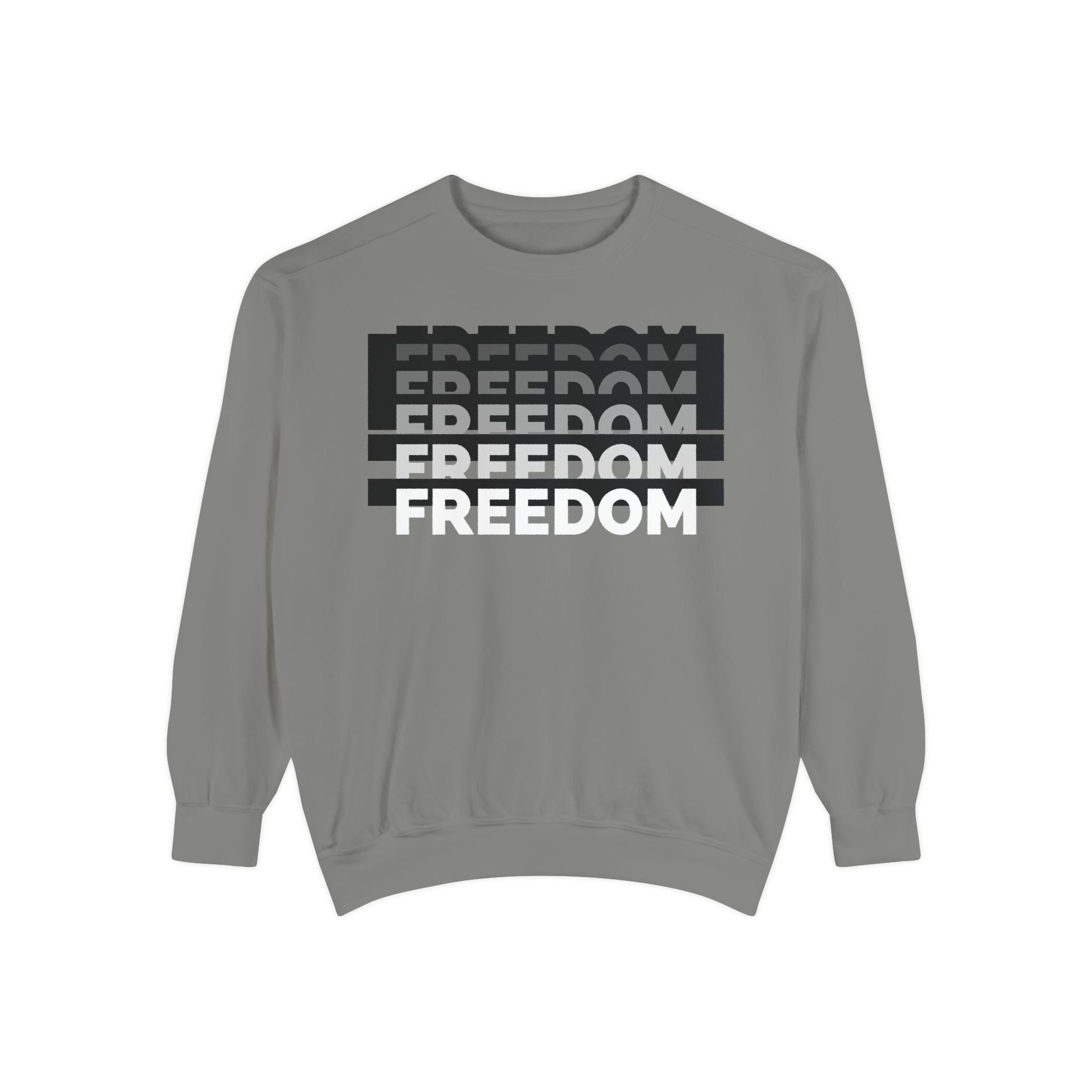 Freedom Unisex Garment-Dyed Sweatshirt, Cozy Casualwear, Gift for Friends, Modern Statement Piece, Thoughtful Present